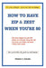 How to Have Zip and Zest When You're Eighty by Madeline L. Kaloides