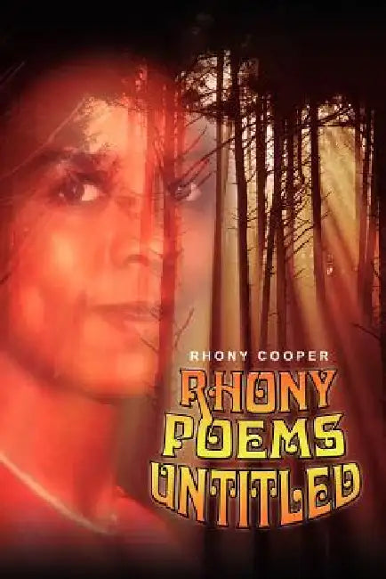 Rhony Poems Untitled by Rhony Cooper