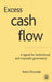 Excess Cash Flow: A Signal for Institutional and Corporate Governance by R. Dhumale