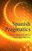 Spanish Pragmatics by M. Placencia