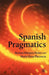 Spanish Pragmatics by M. Placencia