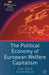 The Political Economy of European Welfare Capitalism by C. Hay