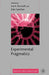 Experimental Pragmatics by I. Noveck