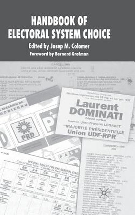 The Handbook of Electoral System Choice by J. Colomer