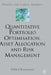 Quantitative Portfolio Optimisation, Asset Allocation and Risk Management: A Practical Guide to Implementing Quantitative Investment Theory by M. Rasmussen