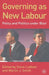 Governing as New Labour: Policy and Politics Under Blair by Steve Ludlam