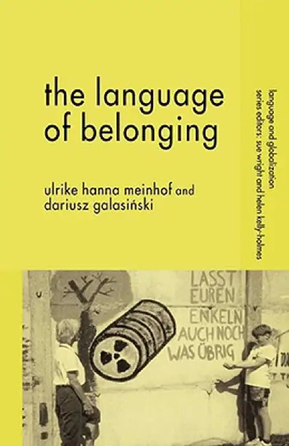 The Language of Belonging by U. Meinhof