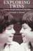 Exploring Twins: Towards a Social Analysis of Twinship by E. Stewart