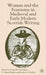 Woman and the Feminine in Medieval and Early Modern Scottish Writing by S. Dunnigan