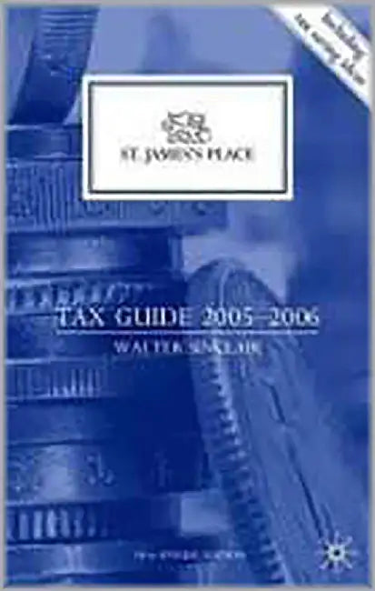 St. James'S Place Tax Guide 2005-2006 by Walter Sinclair