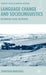 Language Change and Sociolinguistics: Rethinking Social Networks by Jonathan Marshall