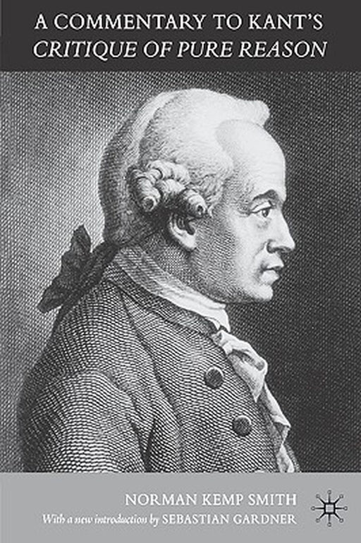 A Commentary to Kant's 'critique of Pure Reason' by Kenneth A. Loparo