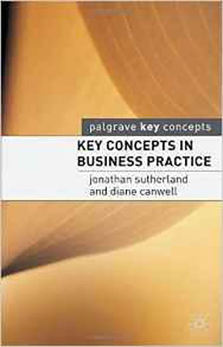 Key Concepts In Business Practice