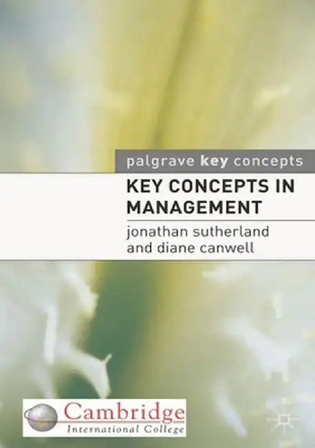 Key Concepts in Management by Jonathan Sutherland