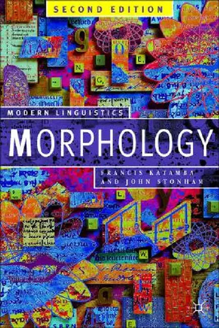 Morphology: Palgrave Modern Linguistics by Francis Katamba