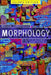 Morphology: Palgrave Modern Linguistics by Francis Katamba