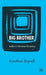 Big Brother: Reality TV in the Twenty-First Century by J. Bignell
