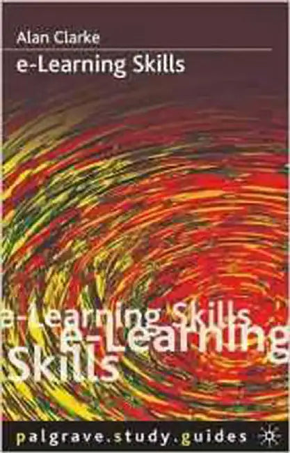 E-Learning Skills: Study Guides by Alan Clarke