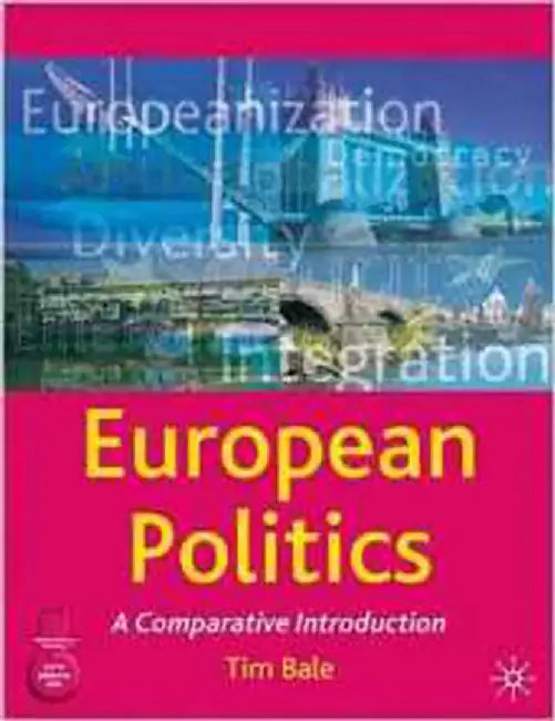 European Politics: A Comparative Introduction by Tim Bale