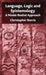 Language, Logic and Epistemology: A Modal-Realist Approach by C. Norris