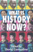 What Is History Now? by D. Cannadine