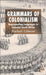 Grammars of Colonialism: Representing Languages in Colonial South Africa by Rachael Gilmour