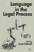 Language in the Legal Process by J. Cotterill