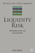 Liquidity Risk: Managing Asset and Funding Risks by E. Banks