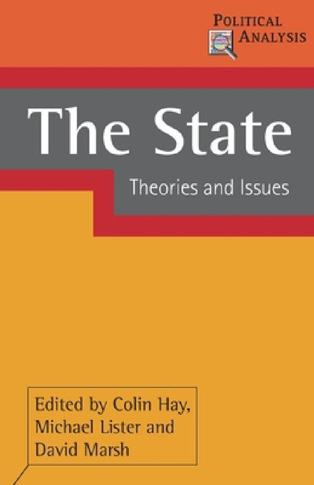 The State: Theories And Issues by Colin Hay
