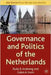 Governance And Politics Of The Netherlands by Rudy B. Andeweg, Galen A. Irwin