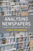 Analysing Newspapers: An Approach from Critical Discourse Analysis by John Richardson
