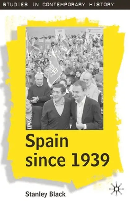 Spain Since 1939 by Stanley Black