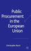 Public Procurement in the European Union by C. Bovis