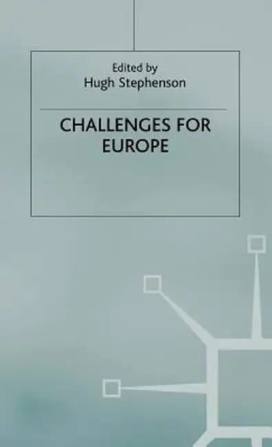 Challenges For Europe by Hugh Stephenson