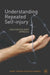 Understanding Repeated Self-Injury: A Multidisciplinary Approach by Digby Tantam