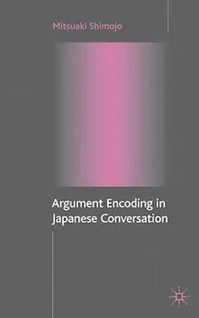 Argument Encoding in Japanese Conversation by M. Shimojo