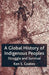 A Global History of Indigenous Peoples: Struggle and Survival by K. Coates