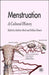 Menstruation: A Cultural History by A. Shail, G. Howie