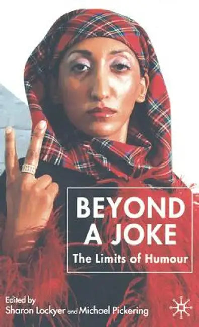 Beyond a Joke: The Limits of Humour by S. Lockyer