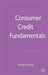 Consumer Credit Fundamentals by S. Finlay