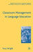 Classroom Management in Language Education by T. Wright
