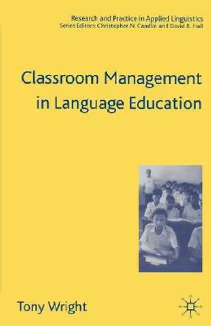 Classroom Management in Language Education by T. Wright