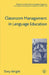 Classroom Management in Language Education by T. Wright