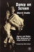 Dance on Screen: Genres and Media from Hollywood to Experimental Art by S. Dodds