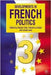 Developments In French Politics 3 by Alistair Cole, Patrick Le Gales