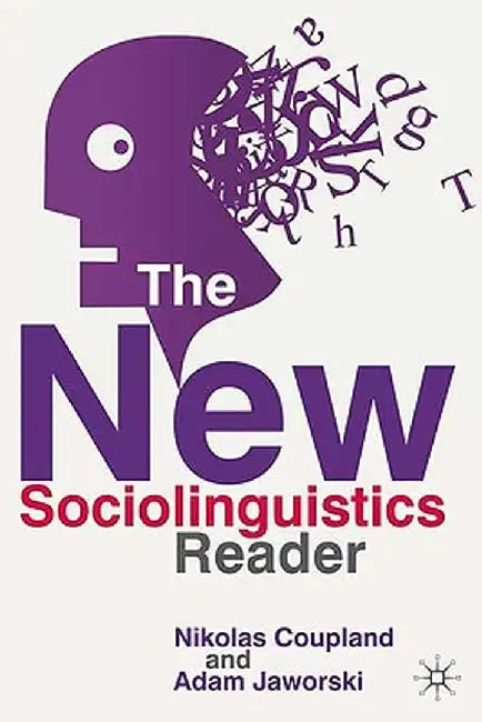 The New Sociolinguistics Reader by Nikolas Coupland