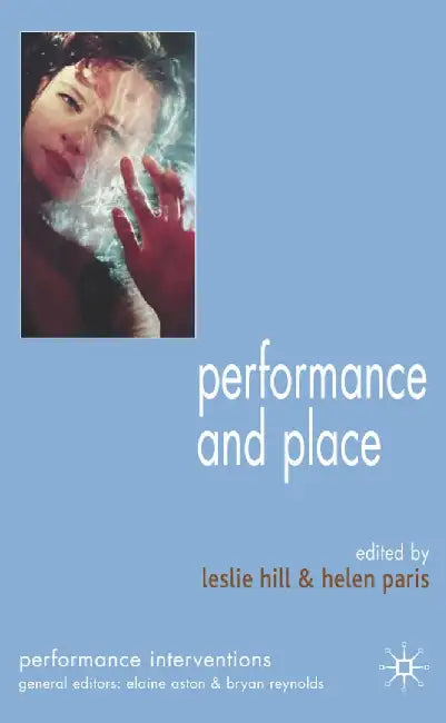 Performance and Place by L. Hill