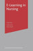 E-Learning in Nursing by Sally Glen
