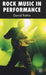 Rock Music in Performance by D. Pattie