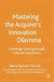 Mastering the Acquirer's Innovation Dilemma: Knowledge Sourcing Through Corporate Acquisitions by Valerie Bannert-Thurner